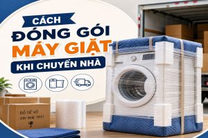 Cách đóng gói máy giặt khi chuyển nhà đơn giản, đúng cách